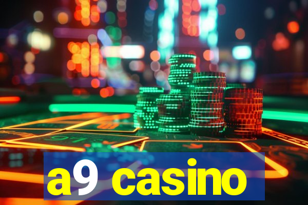 a9 casino